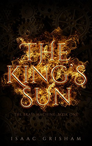 The King's Sun by Isaac Grisham