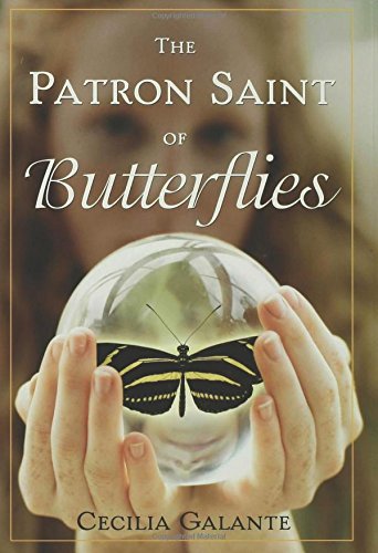 The Patron Saint of Butterflies by Cecilia Galante | books, reading, book covers, cover love, butterflies