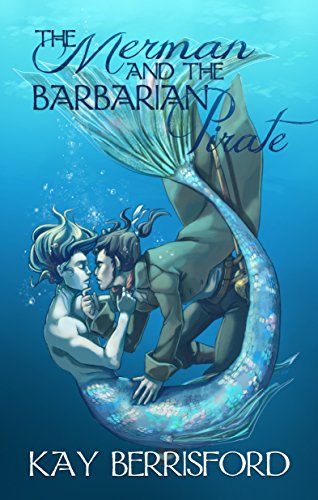 The Merman and the Barbarian Pirate by Kay Berrisford | reading, books, book covers, cover love, merfolk, mermaids, mermen
