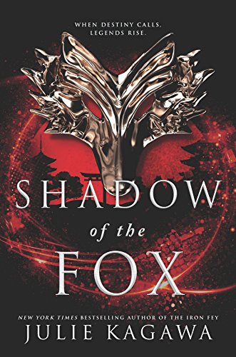 Shadow of the Fox by Julie Kagawa
