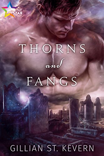 Thorns and Fangs by Gillian St. Kevern