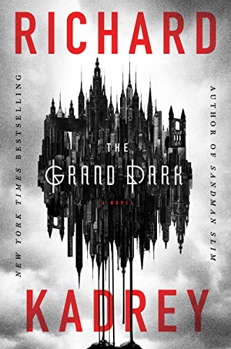 The Grand Dark by Richard Kadrey