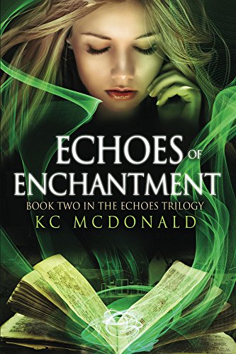 Echoes of Enchantment by KC McDonald | books, reading, book covers, cover love
