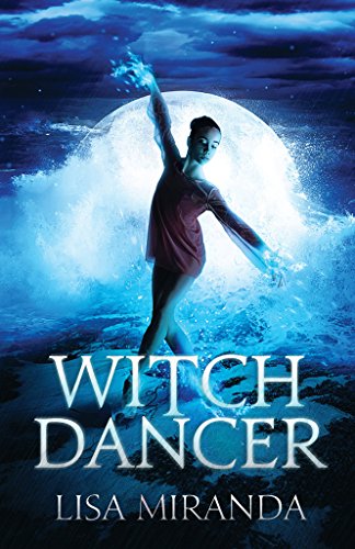 Witch Dancer by Lisa Miranda | books, reading, book covers