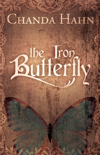 The Iron Butterfly by Chanda Hahn | books, reading, book covers