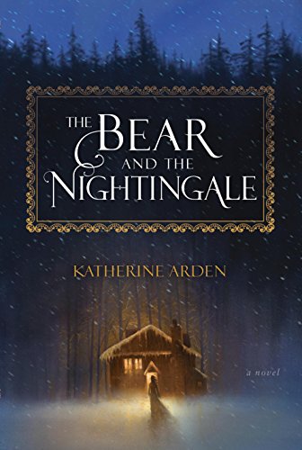 The Bear and the Nightingale by Katherine Arden | reading, books