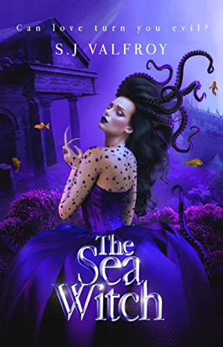 The Sea Witch by S.J. Valfroy | books, reading, book covers, cover love
