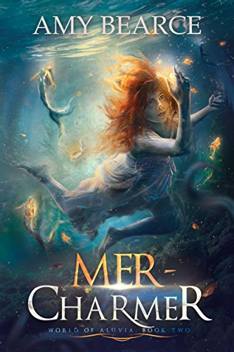 Mer-Charmer by Amy Bearce