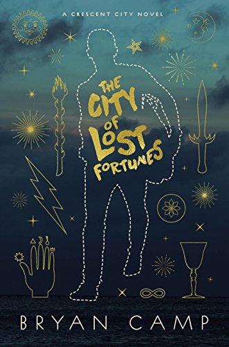City of Lost Fortunes by Bryan Camp