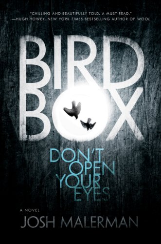 Bird Box by Josh Malerman | reading, books