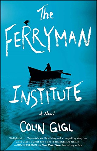The Ferryman Institute by Colin Gigl | reading, books