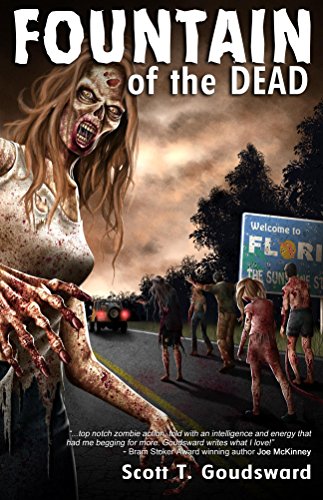 Fountain of the Dead by Scott T. Goudsward | reading, books, book covers, cover love, zombies