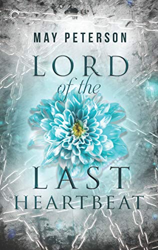 Lord of the Last Heartbeat by May Peterson