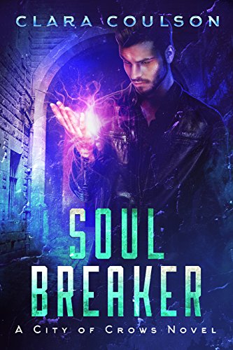 Soul Breaker by Clara Coulson | books, reading, book covers