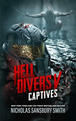 Hell Divers V: Captives by Nicholas Sansbury Smith