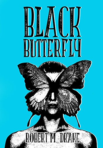 Black Butterfly by Robert M. Drake | books, reading, book covers