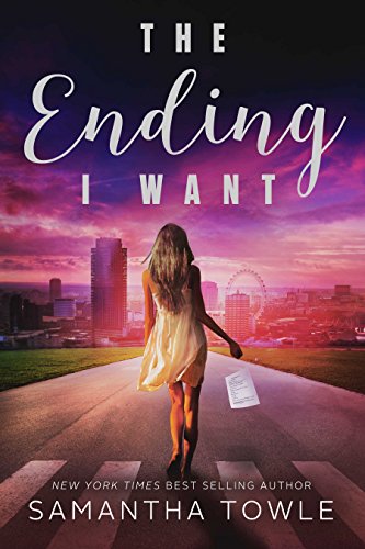The Ending I Want by Samantha Towle | books, reading, book covers