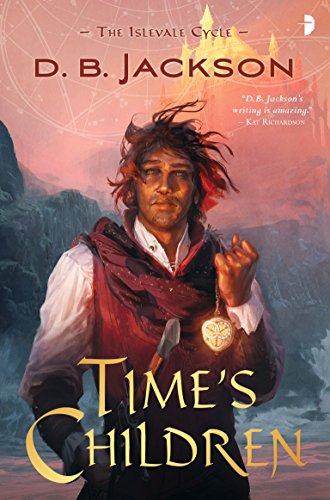 Time's Children by D.B. Jackson