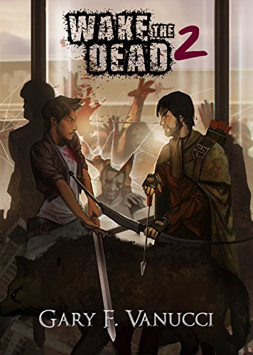Wake the Dead 2 by Gary F. Vanucci | reading, books
