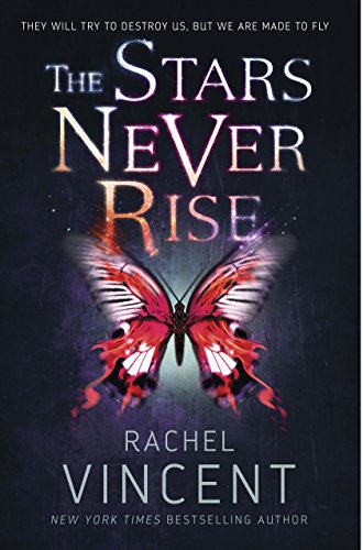 The Stars Never Rise by Rachel Vincent | books, reading, book covers, cover love, butterflies
