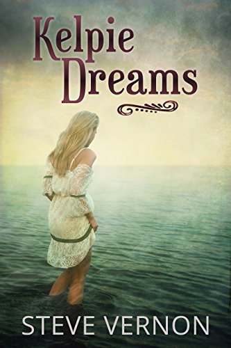 Kelpie Dreams by Steve Vernon | books, reading, book covers
