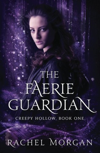 The Faerie Guardian by Rachel Morgan | books, reading, book covers