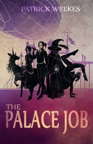 The Palace Job by Patrick Weekes | reading, books