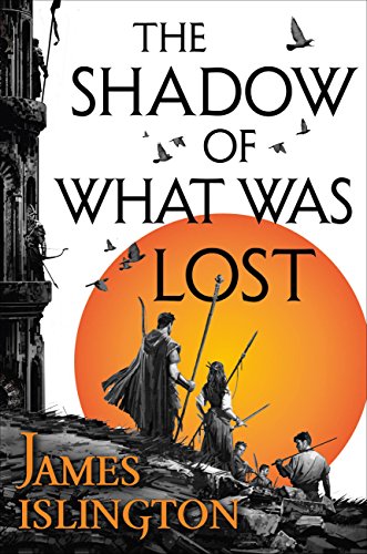 The Shadow of What was Lost by James Islington