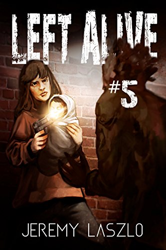 Left Alive #5 by Jeremy Laszlo