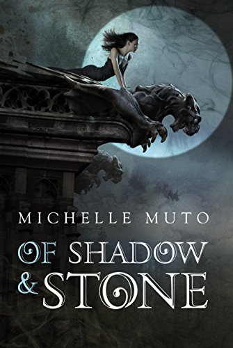 Of Shadow and Stone by Michelle Muto | books, reading, book covers, cover love, gargoyles