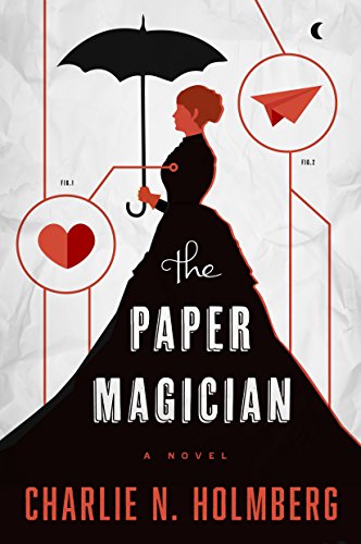 The Paper Magician by Charlie N. Holmberg | books, reading, book covers