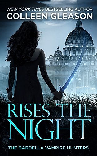 Rises the Night by Colleen Gleason | books, reading, book covers