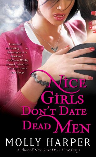 Nice Girls Don't Date Dead Men by Molly Harper | reading, books