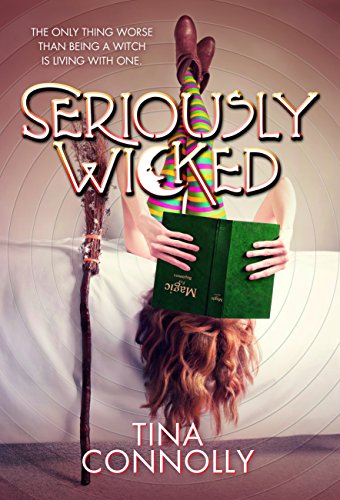 Seriously Wicked by Tina Connolly | books, reading, book covers