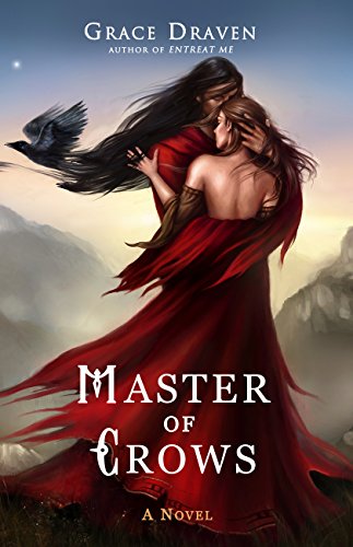 Master of Crows by Grace Draven | reading, books, book covers, cover love, hair