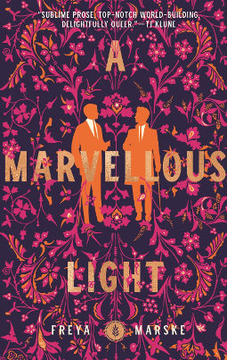 Book Cover - A Marvellous Light by Freya Marske
