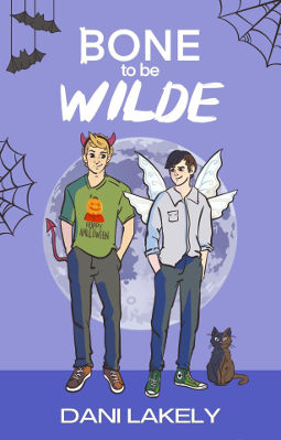 Book Cover - Bone to Be Wilde by Dani Lakely