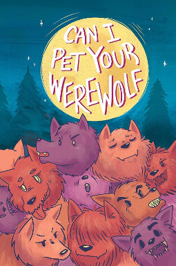 Can I Pet Your Werewolf by Various Authors