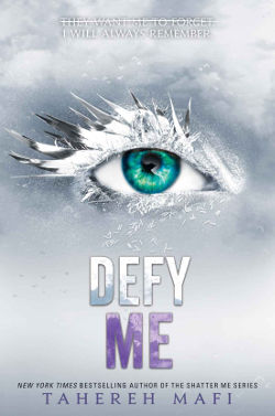 Book Cover - Defy Me by Tahereh Mafi