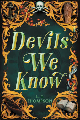 Devils We Know by L. T. Thompson