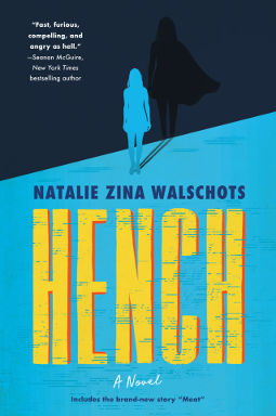 Book Cover - Hench by Natalie Zina Walschots