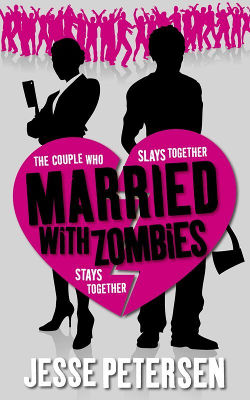 Married with Zombies by Jesse Petersen