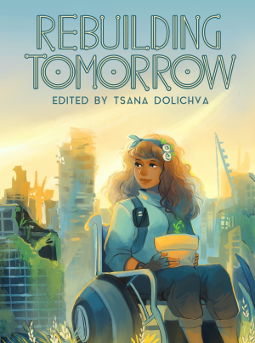 Book Cover - Rebuilding Tomorrow edited by Tsana Dolichva