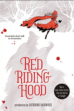 Red Riding Hood by Sarah Blakley-Cartwright