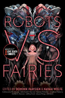 Robots vs. Fairies by various authors
