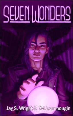 Book Cover - Seven Wonders by E.M. Jeanmougin & Jay Wright