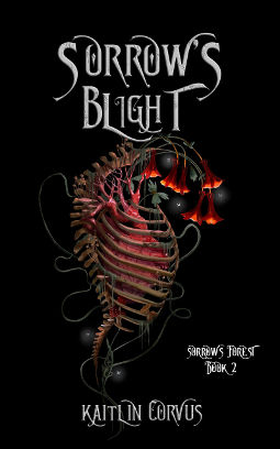 Book Cover - Sorrow's Blight by Kaitlin Corvus