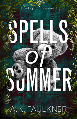 Book Cover - Spells of Summer by A.K. Faulkner