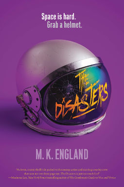 Book Cover - The Disasters by M. K. England