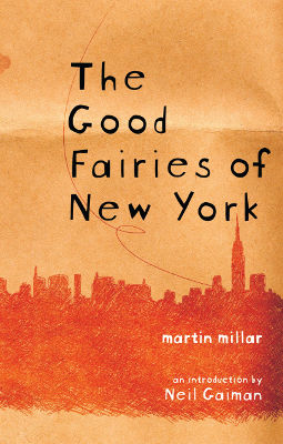 Book Cover - The Good Fairies of New York by Martin Millar